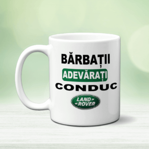 Cană Personalizată - Bărbații adevărați conduc Land Rover