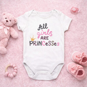 Body Personalizat All girls are princesses