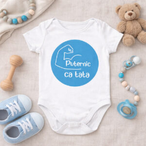 Body Personalizat Puternic ca tata