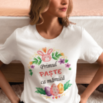 tricou-personalizat-primul-paste-ca-mamica-v2